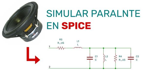 Simular parlante en SPICE